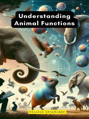 cover image of Understanding Animal Functions